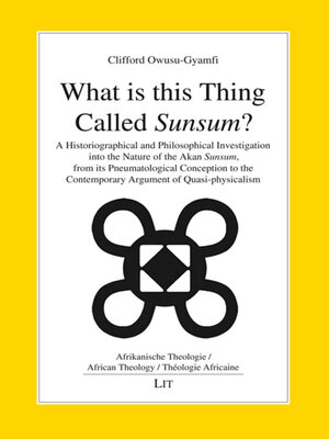 cover image of What is this Thing Called "Sunsum"?
